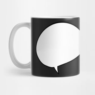 White speech bubble Mug